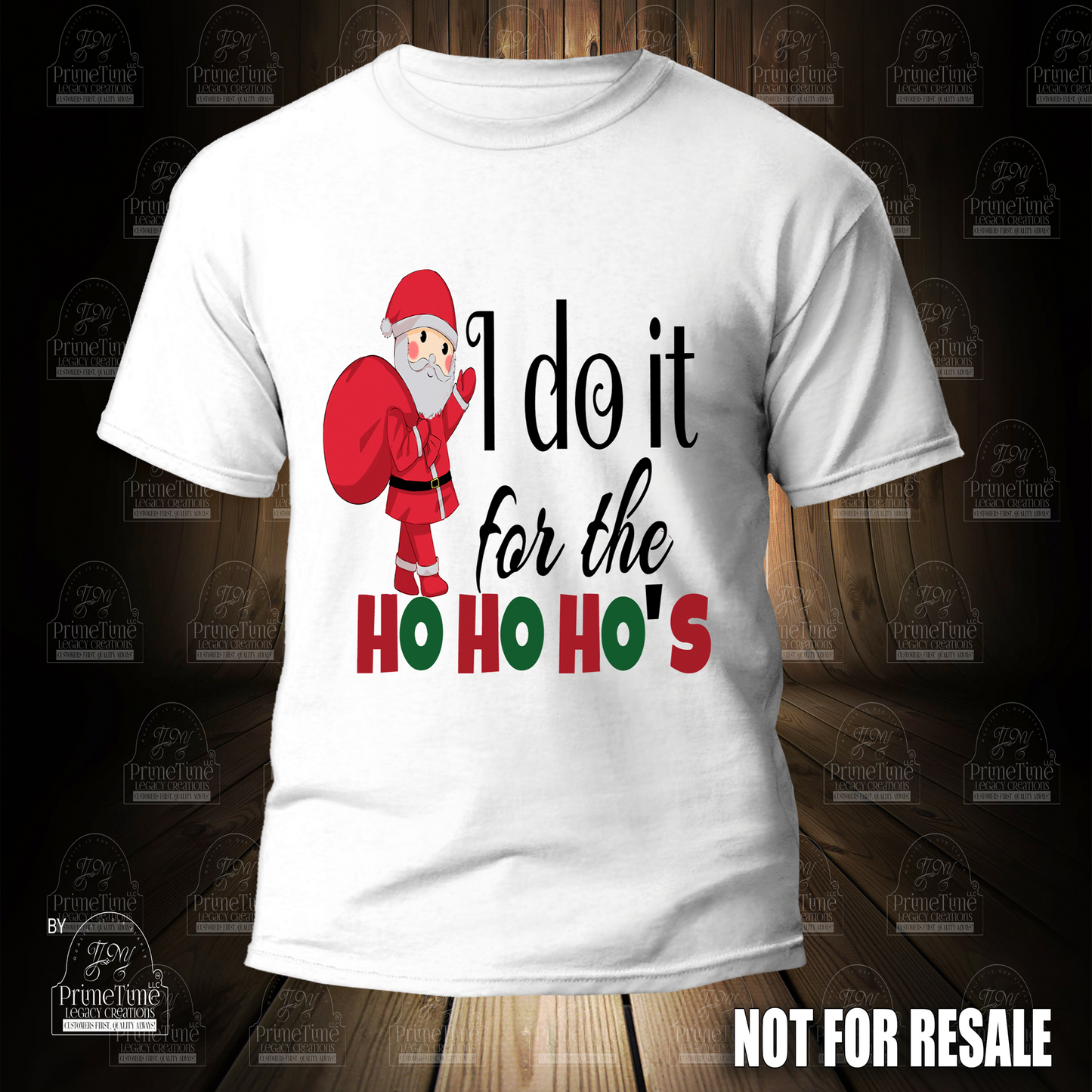 I Do It For The Ho Ho Ho's Cool Funny Tshirt